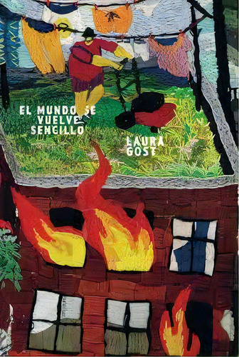 Mundo Se Vuelve Sencillo, El, De Laura Gost. Editorial Barrett, Tapa Blanda, Edición 1 En Español