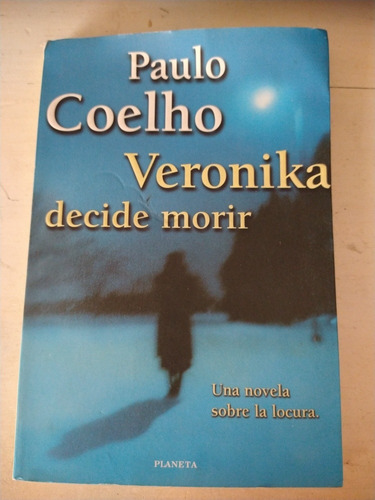 Libro  Veronika Decide Morir De Paulo Coelho. Usado .