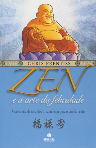 Livro Zen E A Arte Da Felicidade