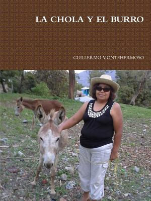 Libro La Chola Y El Burro - Montehermoso, Guillermo