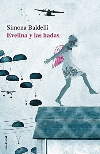 Evelina Y Las Hadas, De Simona Baldelli. Roca Editorial, Tapa Blanda En Español, 2015