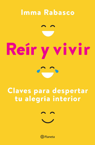 REIR Y VIVIR: No aplica, de Rabasco, Imma. Serie No aplica, vol. No aplica. Editorial Planeta, tapa pasta blanda, edición 1 en español, 2023