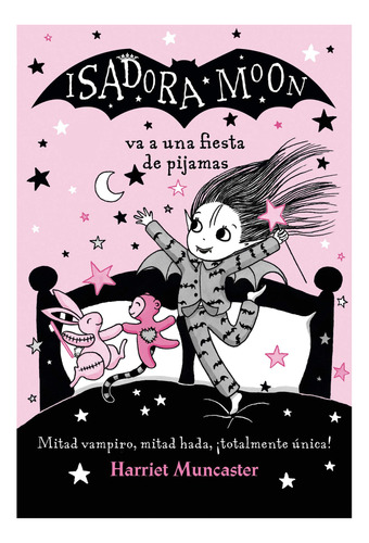 Isadora Moon Va A Una Fiesta De Pijamas / Isadora Moon Tiene