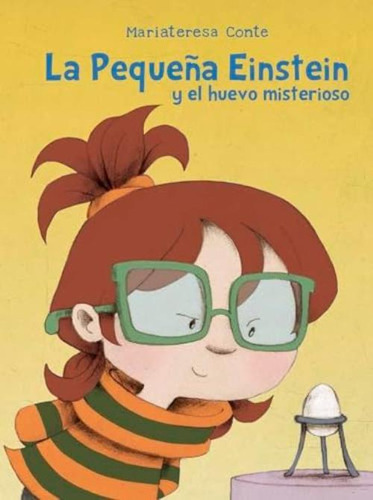 Libro: La Pequeña Einstein Y El Huevo Misterioso (spanish