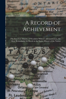 Libro A Record Of Achievement; The First Ten Months Of Wo...