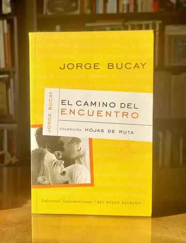 El Camino Del Encuentro - Jorge Bucay | MercadoLibre