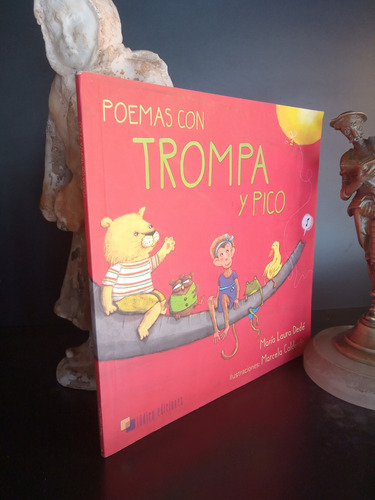 Poemas Con Trompa Y Pico - Libro Infantil - Dedé / Calderón
