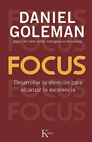 Libro : Focus Desarrollar La Atencion Para Alcanzar La...