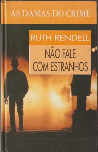 Livro Não Fale Com Estranhos - Ruth Rendell* Capa Dura Círculo Do Livro (Usado)