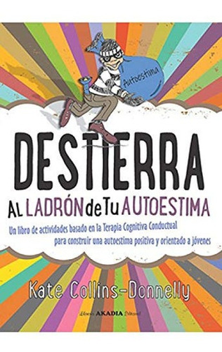 Destierra Al Ladron De Tu Autoestima