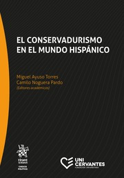 El Conservadurismo En El Mundo Hispánico