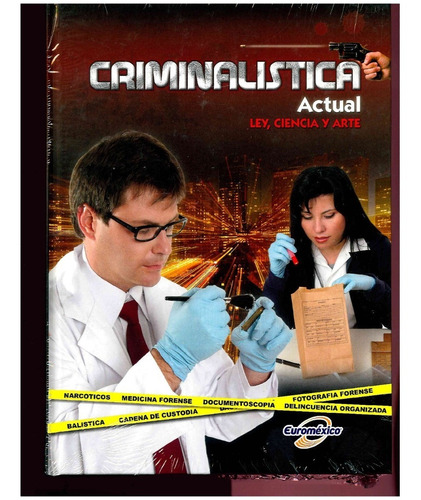 Libro De Criminalística Actual, Ley; Ciencia Y Arte.