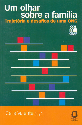 Um olhar sobre a família: trajetórias e desafios de uma ONG, de Valente, Célia. Editora Summus Editorial Ltda., capa mole em português, 2003