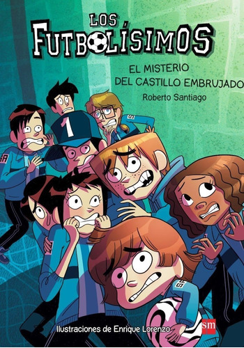 Futbolisimos 6 - El Misterio Del Castillo Embrujado