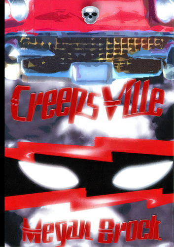 Creepsville, De Brock, Megan. Editorial Lulu Pr, Tapa Blanda En Inglés