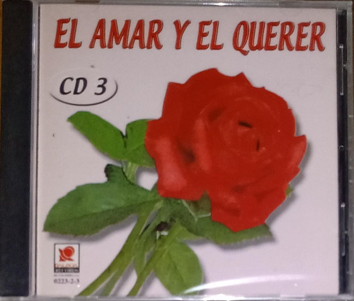 El Amar Y El Querer - Cd 3