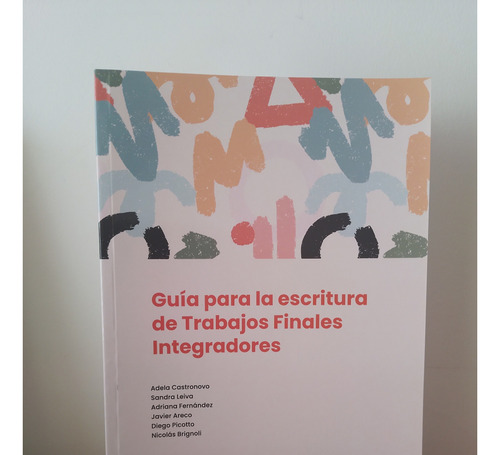 Guía Para La Escritura De Trabajos Finales Integradores