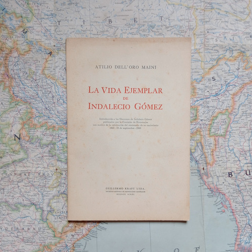 Atilio Dell'oro Maini - La Vida Ejemplar De Indalecio Gómez (Usado)