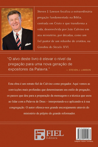 A Arte Expositiva De João Calvino | H. Piedosos- Um Perfil De Homens Piedosos, De Steven Lawson. Editora Fiel Em Português