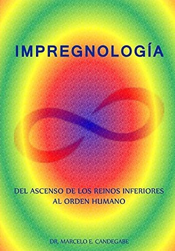 Libro : Impregnologia - Candegabe, Dr. Marcelo Eugenio