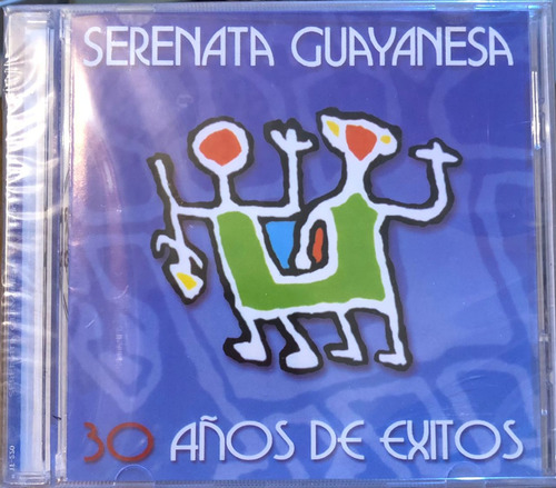 Serenata Guayanesa - 30 Años De Exitos. Cd, Compilación.
