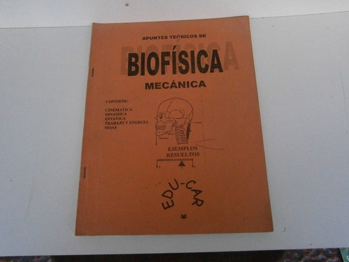 Apuntes Teóricos De Biofísica . Mecánica