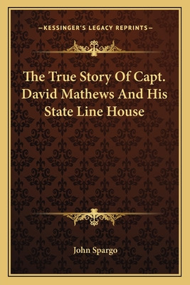 Libro The True Story Of Capt. David Mathews And His State...