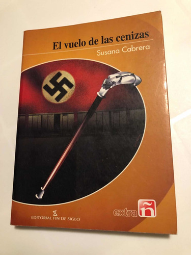 Libro El Vuelo De Las Cenizas - Susana Cabrera - Oferta