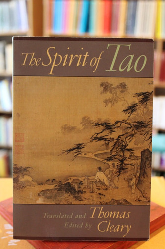 The Spirit Of Tao (inglés) - Thomas Cleary (ed.)