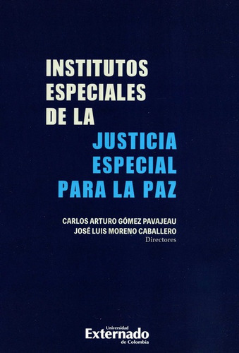 Institutos Especiales De La Justicia Especial Para La Paz