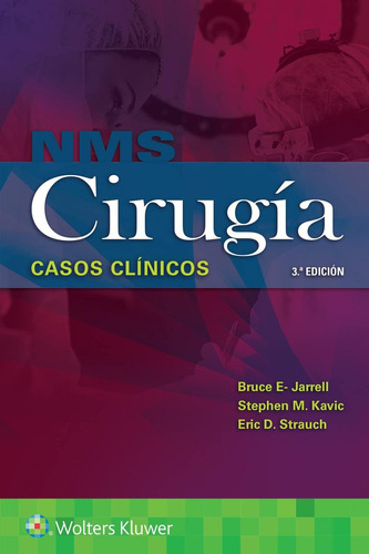 Nms Cirugía. Casos Clínicos: Nms Cirugía. Casos Clínicos, De Jarrell, B.. Editorial Wolters Kluwer Español, Tapa Blanda, Edición 1 En Español, 2022