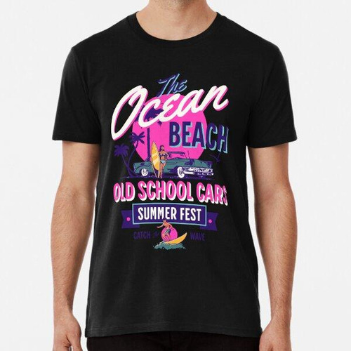 Remera Ocean Beach - Old School Cars Algodon Premium