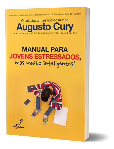 Livro Manual Para Jovens Estressados, Mas Muito Inteligentes!, De Cury, Augusto. Editora Dreamsellers, Capa Mole, Edição None Em Português, 2023