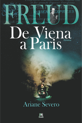 Freud de Viena a Paris, de Severo, Ariane. Editora Edições Besourobox Ltda, capa mole em português, 2021