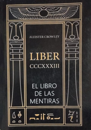 Liber Cccxxxiii - El Libro De Las Mentiras - Crowley