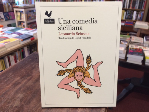 Una Comedia Siciliana - Leonardo Sciascia