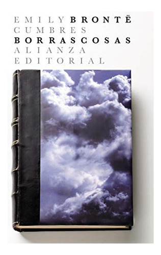 Cumbres Borrascosas (El libro de bolsillo - Literatura), de Brontë, Emily. Alianza Editorial, tapa pasta blanda, edición edicion en español, 2020