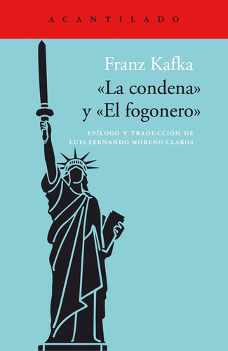 La Condena - El Fogonero - Kafka, Franz