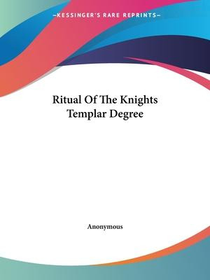 Libro Ritual Of The Knights Templar Degree - Anonymous