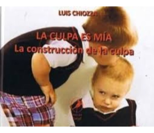 Culpa Es Mia La - Chiozza Luis