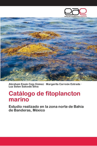 Libro: Catálogo De Fitoplancton Marino: Estudio Realizado En
