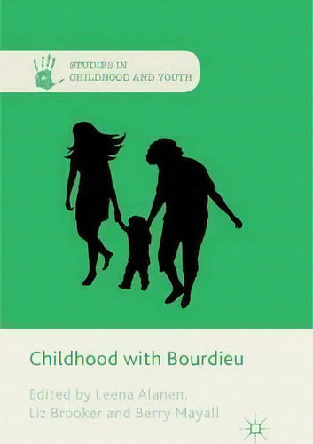 Childhood With Bourdieu, De E. Brooker. Editorial Palgrave Macmillan, Tapa Blanda En Inglés