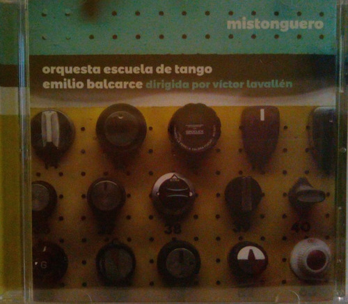 Cd Orquesta Escuela De Tango Emilio Balcarce  Mistonguero 