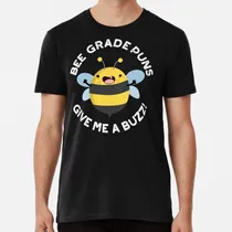 Comprar Remera Bee Grade Puns Dame Un Zumbido Puns (bg Oscuro) Algod