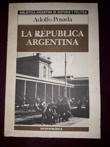 La República Argentina-adolfo Posada