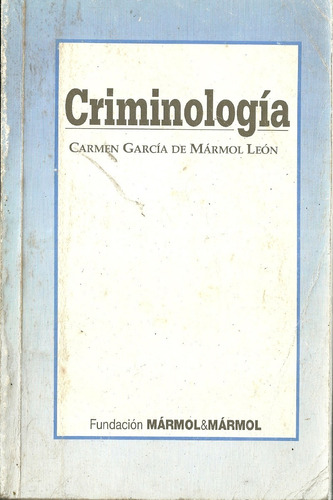 Criminologia Carmen Garcia De Marmol Leon Ptj Cicpc 