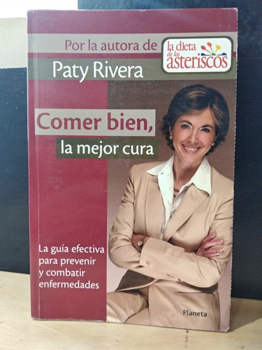 Comer Bien, La Mejor Cura Paty Rivera