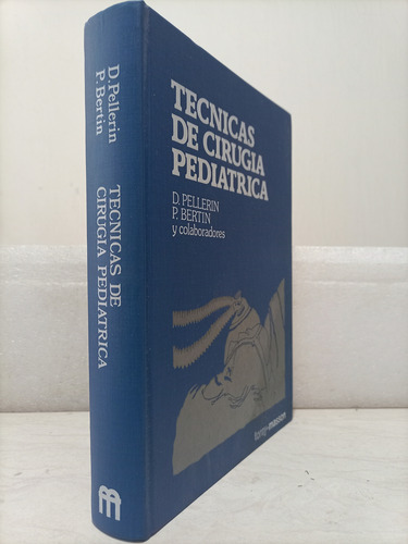 Técnicas De Cirugía Pediátrica. Toray Masson