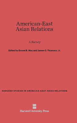 Libro American-east Asian Relations - May, Ernest R.