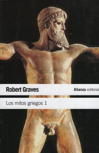 Los Mitos Griegos 1 (nueva Ed.)